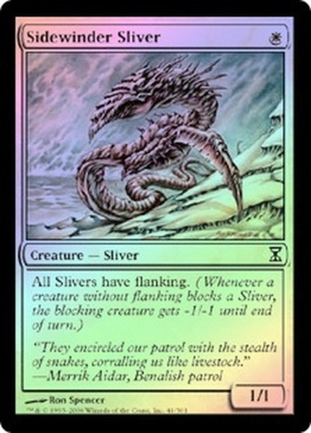 Sidewinder Sliver - Foil